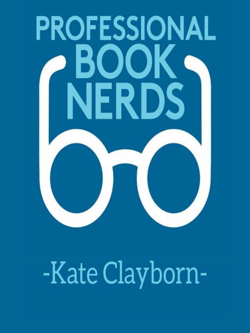 Title details for Kate Clayborn Together We Read Interview by Professional Book Nerds - Available